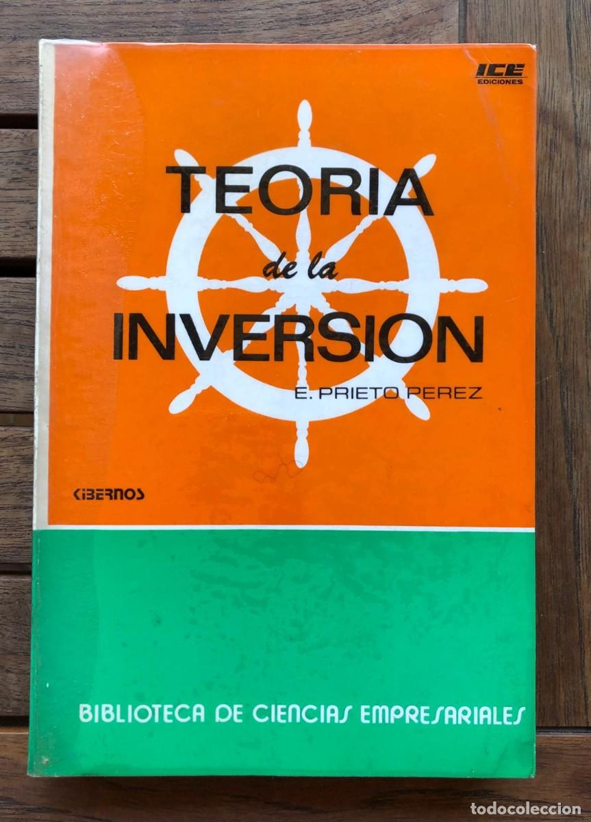 Libros de segunda mano: Teor&iacute;a de la inversi&oacute;n - E. Prieto P&eacute;rez - Ediciones ICE 1973 - Econom&iacute;a / Empresa