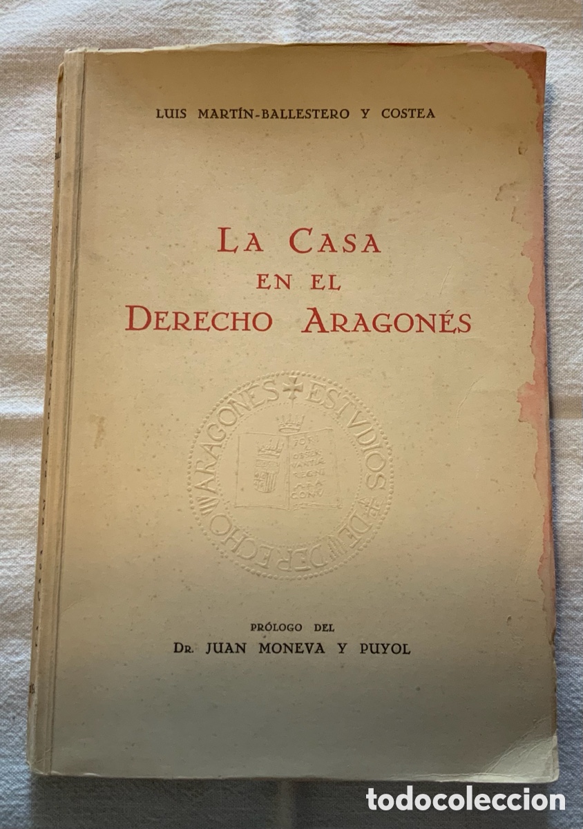 Libros de segunda mano: La Casa en el Derecho Aragon&eacute;s. L. Martin-Ballestero