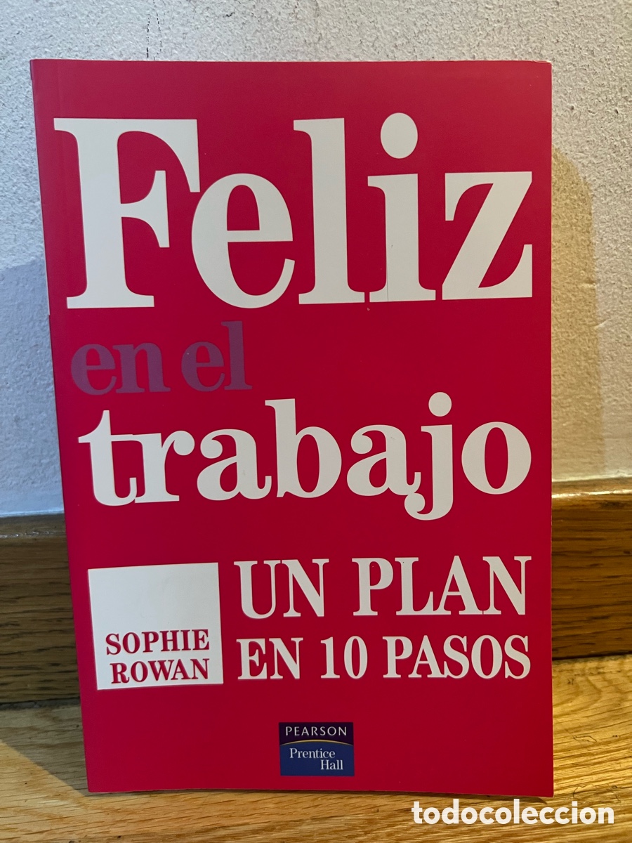 Libros de segunda mano: Feliz en el trabajo UN PLAN EN 10 PASOS SOPHIE ROWAN
