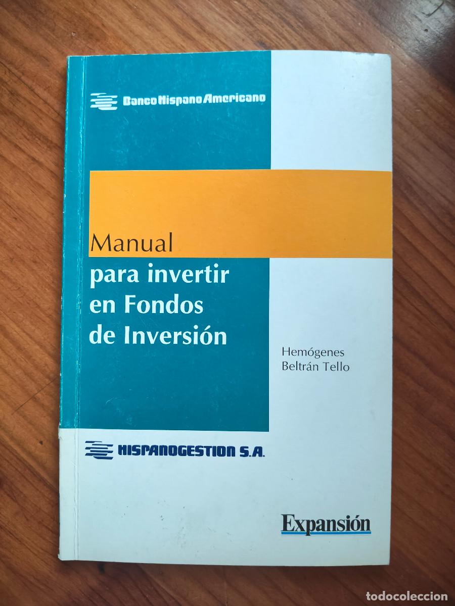 Libri di seconda mano: Manual para invertir en Fondos de Inversi&oacute;n - Hem&oacute;genes Beltr&aacute;n Tello - Expansi&oacute;n