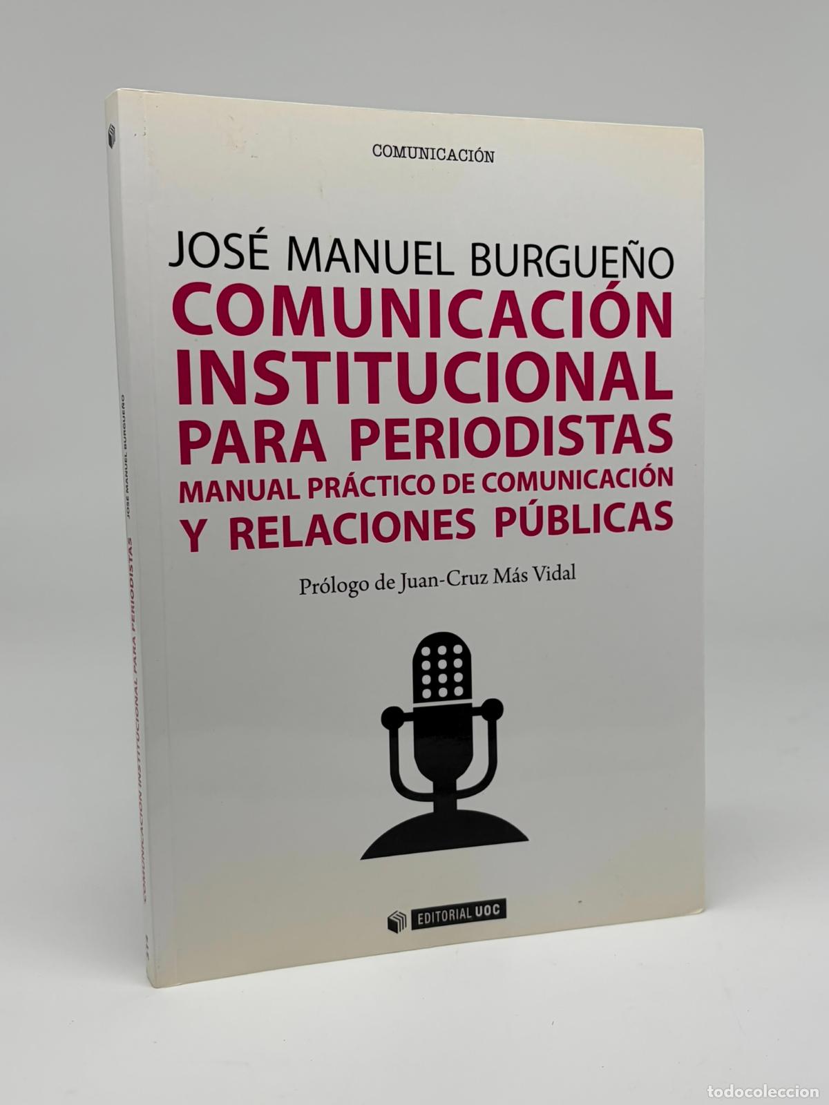Libros de segunda mano: Comunicaci&oacute;n institucional para periodistas: Manual pr&aacute;ctico de comunicaci&oacute;n y relaciones p&uacute;blicas: