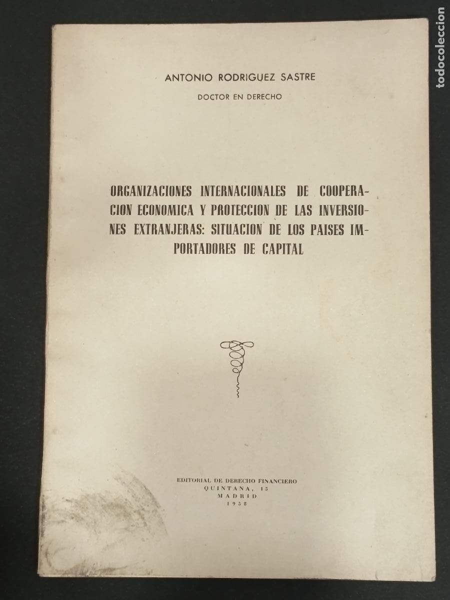 Libros de segunda mano: 1958 Organizaciones internacionales de cooperaci&oacute;n econ&oacute;mica y protecci&oacute;n de inversiones extranjeras