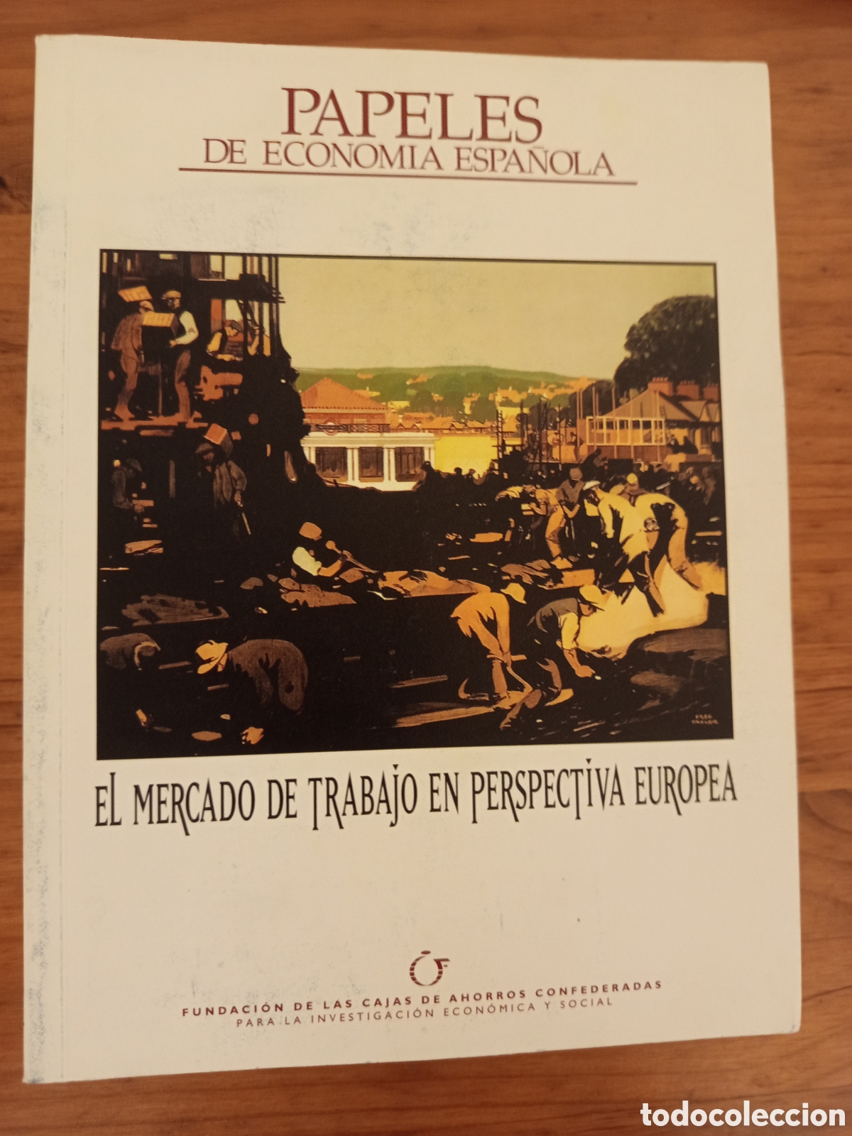 Libros de segunda mano: PAPELES DE ECONOMIA ESPA&Ntilde;OLA. EL MERCADO DE TRABAJO EN PERSPECTIVA EUROPEA