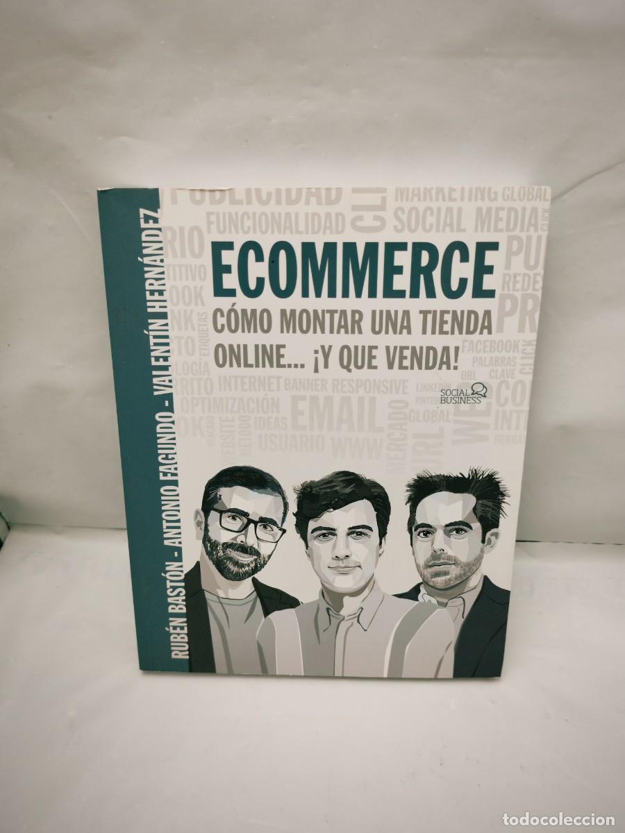 Libri di seconda mano: Ecommerce: C&oacute;mo montar una tienda online. Y que venda