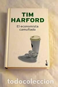 Libros de segunda mano: El Economista Camuflado - Tim Harford - Booket - Colecci&oacute;n Especial, N&ordm; 1
