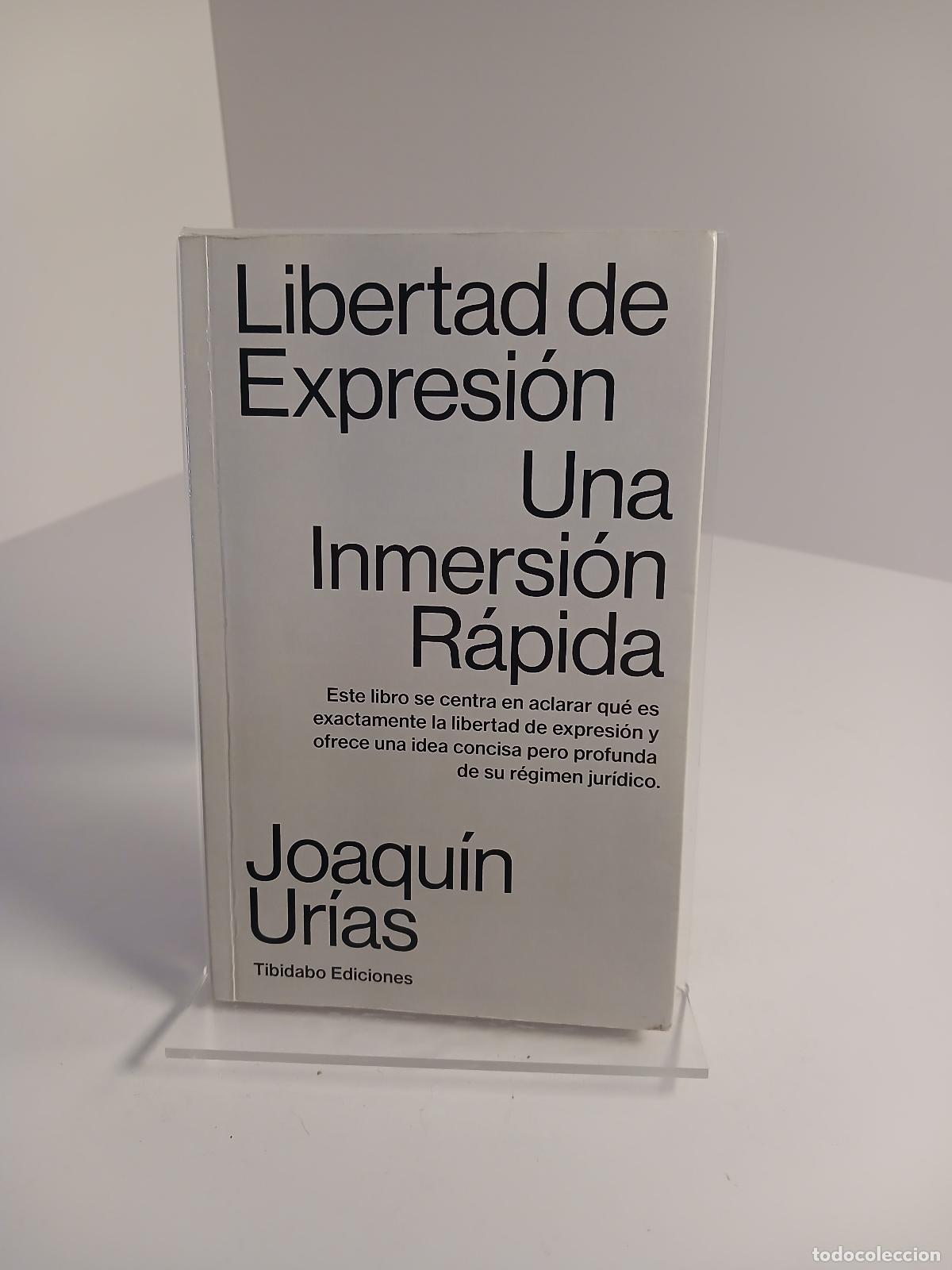 Libros de segunda mano: Libertad de expresi&oacute;n una inmersi&oacute;n r&aacute;pida - Joaqu&iacute;n Ur&iacute;as