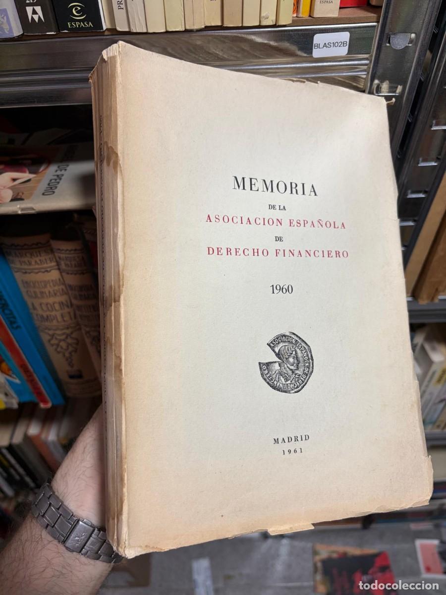Libros de segunda mano: BLAS102B &mdash; Memoria de la Asociaci&oacute;n Espa&ntilde;ola de Derecho Financiero 1960