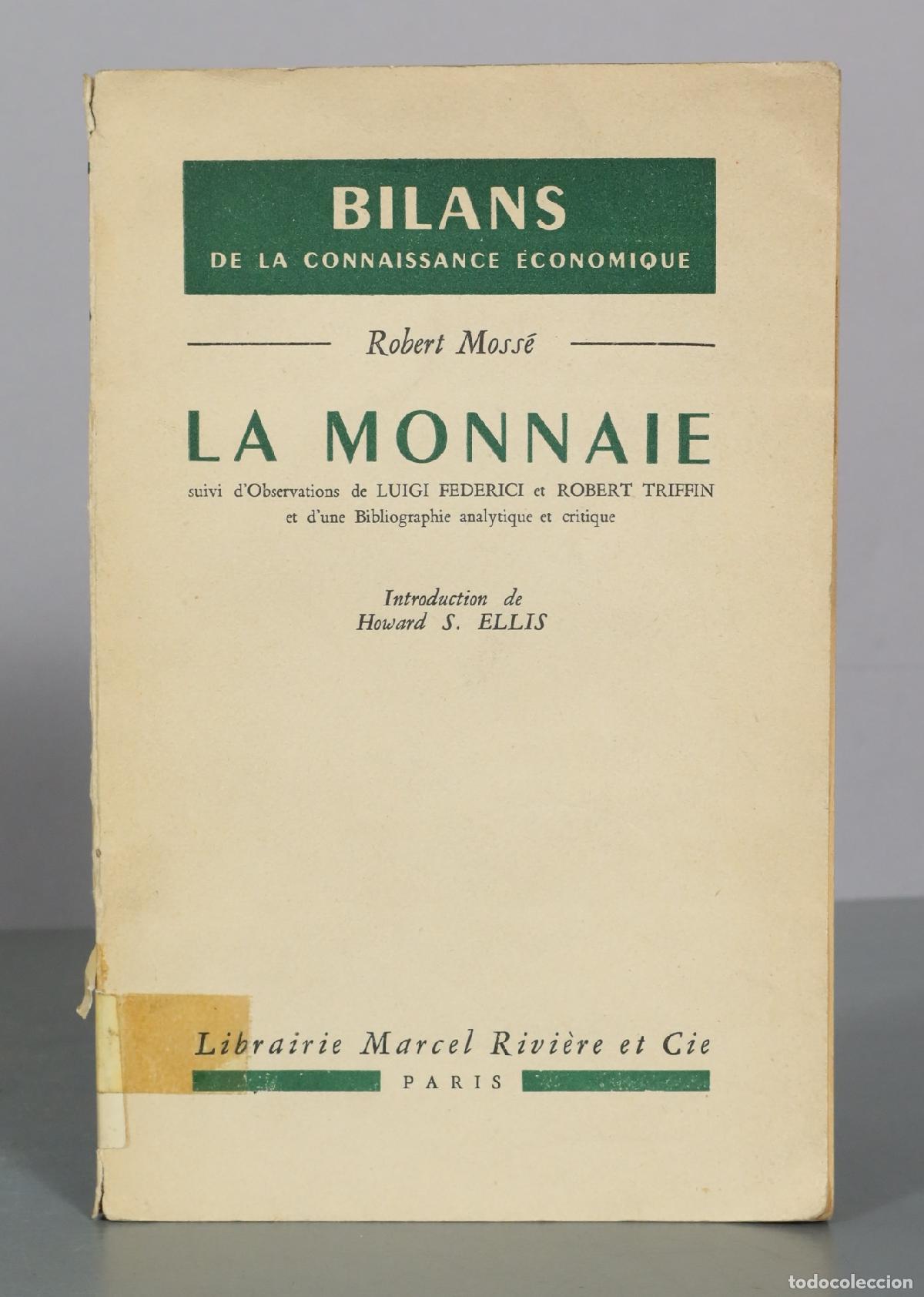 Libros de segunda mano: La Monnaie - Robert Moss&eacute; - Librairie Marcel Rivi&egrave;re et Cie