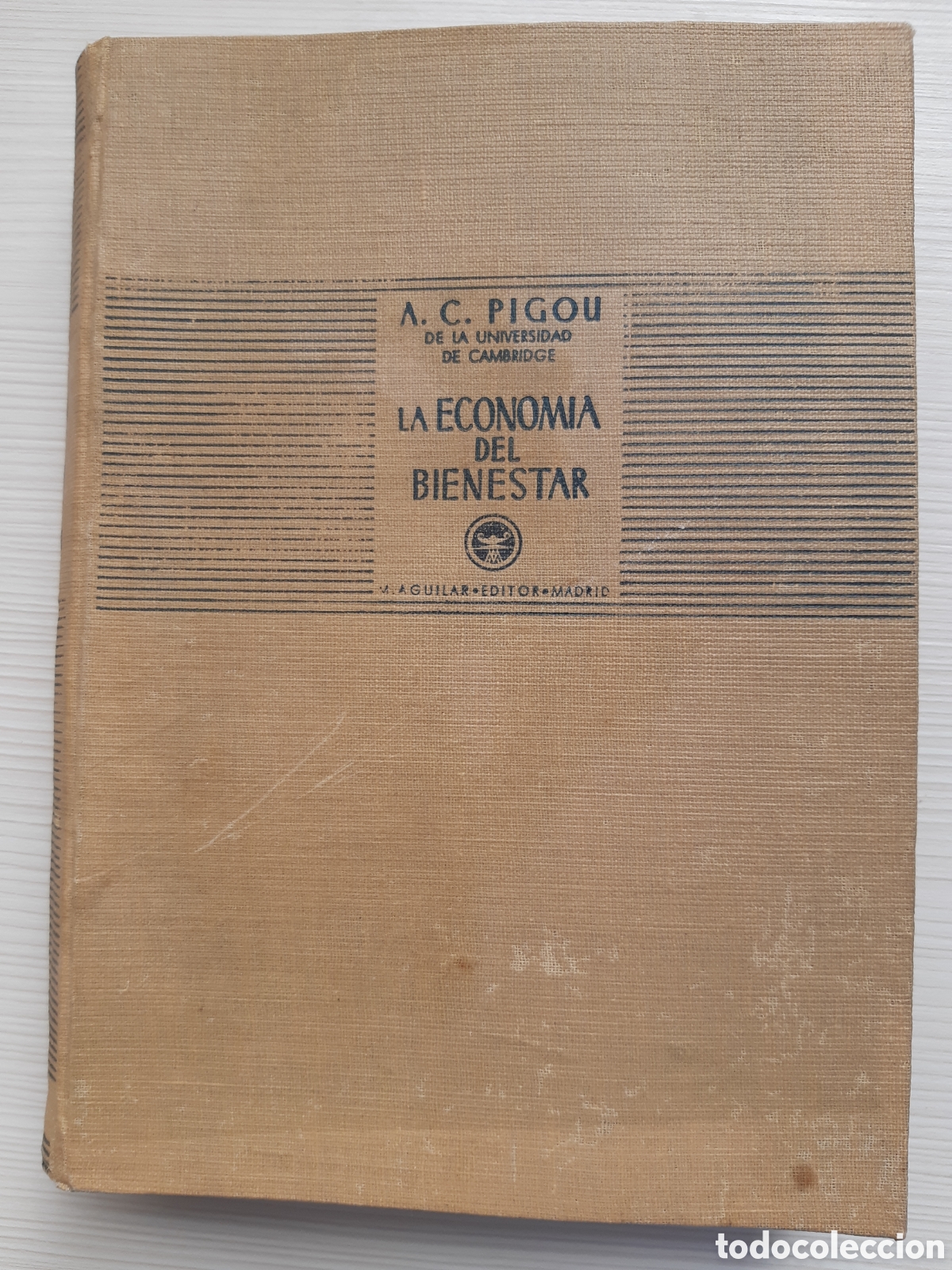 Libros de segunda mano: Econom&iacute;a del bienestar. A.C. Pigou. Ed. Aguilar 1946