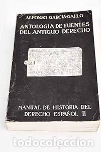 Libros de segunda mano: Manual de Historia del Derecho Espa&ntilde;ol, Tomo II - Alfonso Garc&iacute;a Gallo - Autor-editor 2967 - 5&ordf; Ed.