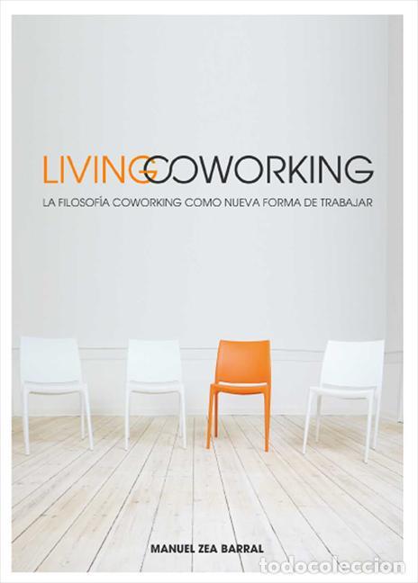 Libros de segunda mano: Living Coworking - Manuel Zea Barral - Zea Barral, Manuel