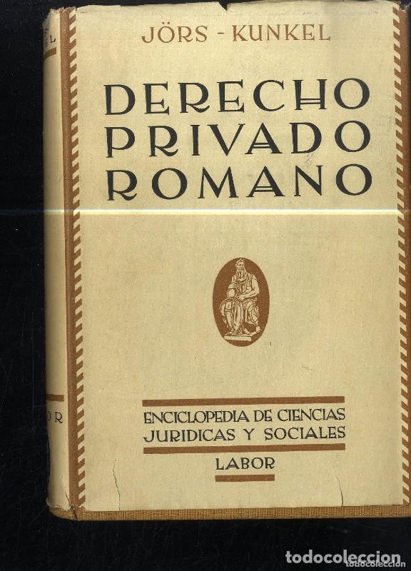 Libros de segunda mano: Derecho Privado Romano - Paul J&ouml;rs y Wolfgang Kunkel - Editorial Labor - 1937