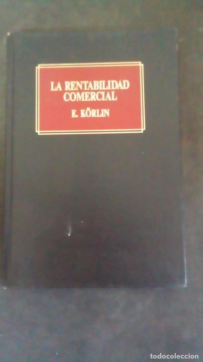 Libros de segunda mano: LA RENTABILIDAD COMERCIAL- F. K&Ouml;RLIN-EDITORIAL DEUSTO-TAPA DURA-COMO NUEVO