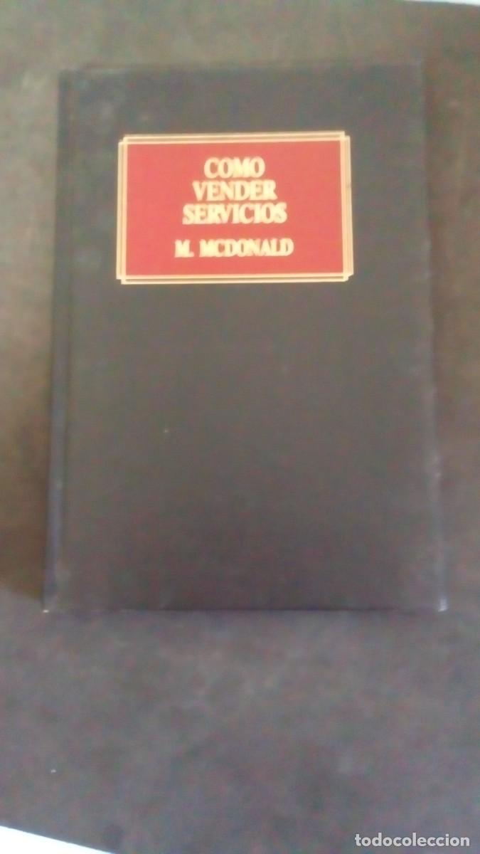 Libros de segunda mano: C&Oacute;MO VENDER SERVICIOS-M. MCDONALD-EDITORIAL DEUSTO-TAPA DURA-COMO NUEVO