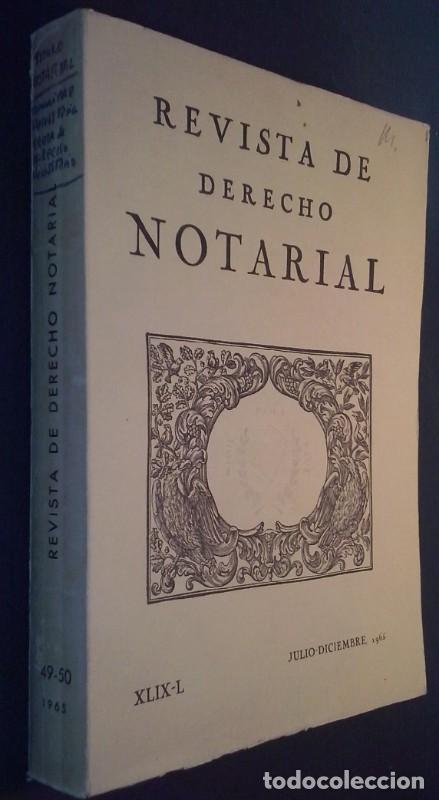 Libros de segunda mano: Revista de Derecho Notarial: Julio-Diciembre 1965 - Colegios Notariales de Espa&ntilde;a - 1965 - N&ordm; 49-50