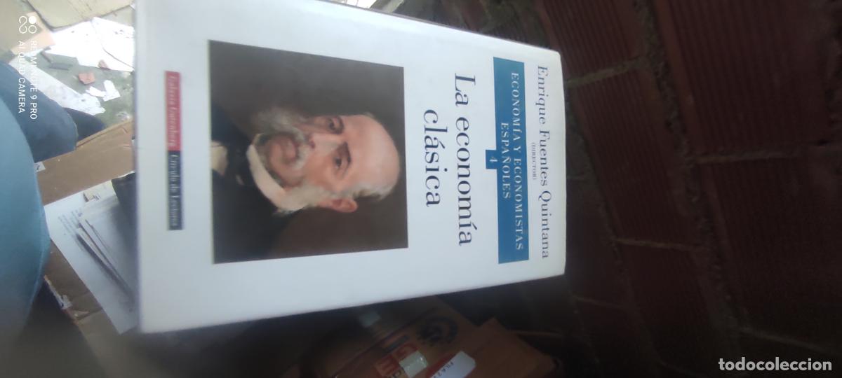 Libros de segunda mano: Econom&iacute;a y economistas espa&ntilde;oles 4. La econom&iacute;a cl&aacute;sica - Enrique Fuentes Quintana (dir.)