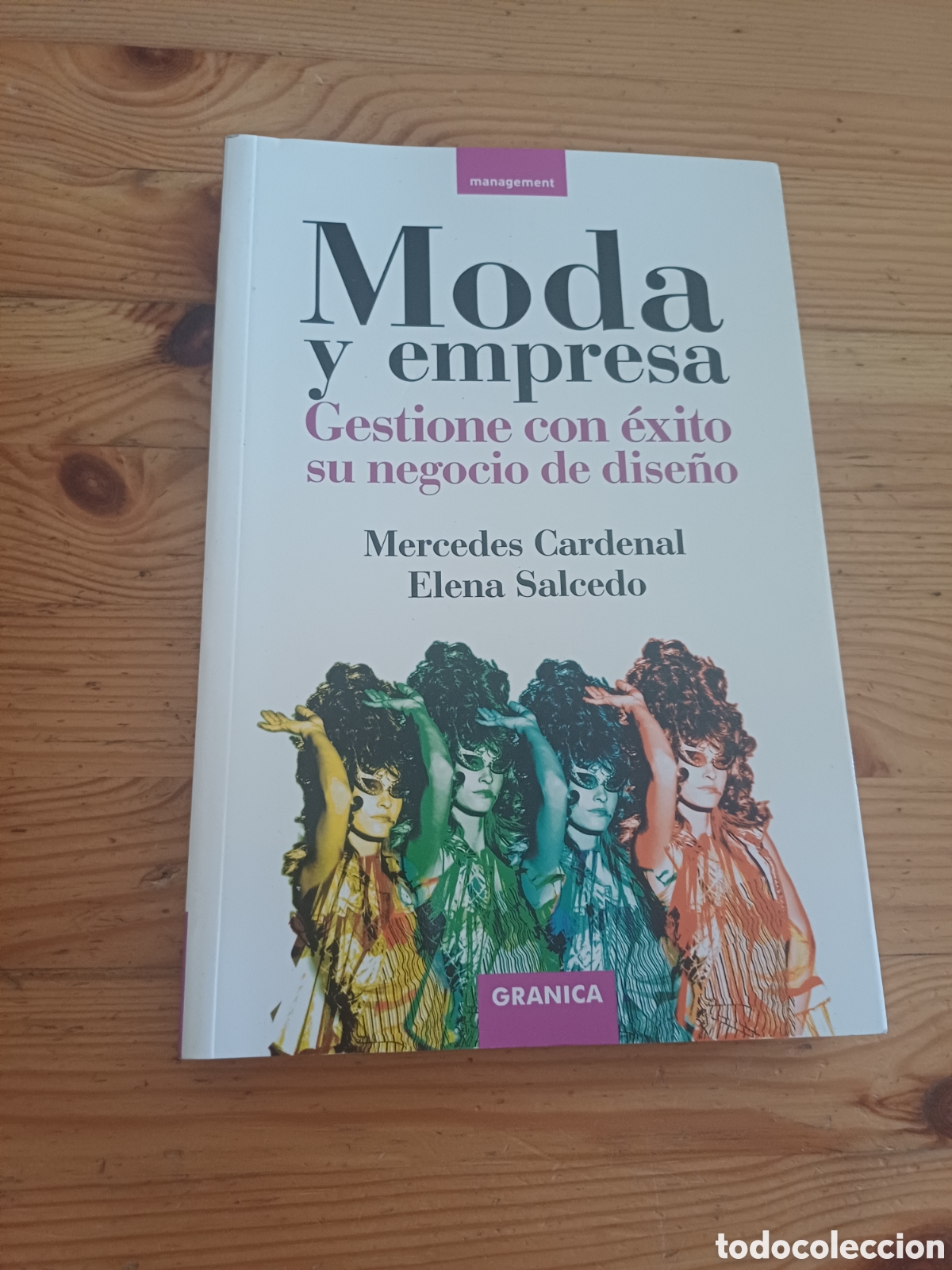 Libros de segunda mano: Moda y empresa Mercedes Cardenal Elena Salcedo Gestione con &eacute;xiti su negocio de dise&ntilde;o Management