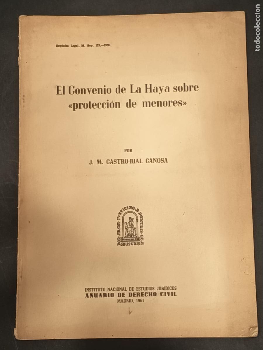 Libros de segunda mano: 1961 - J. M. CASTRO-REAL CANOSA. El Convenio de La Haya sobre &ldquo;protecci&oacute;n de menores&rdquo;
