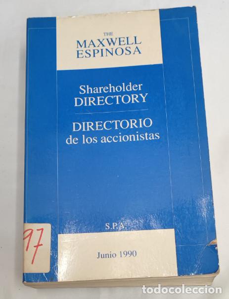Libros de segunda mano: DIRECTORIO DE LOS ACCIONISTAS MAXWELL ESPINOSA, UNION EDITORIAL S.P.A. 1990, LIBRO