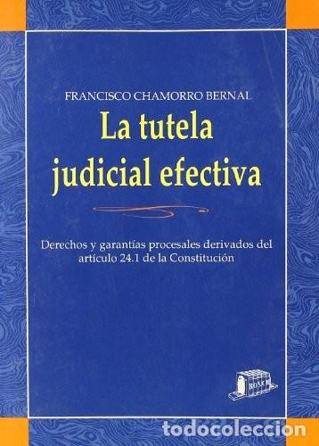 Libros de segunda mano: La tutela judicial efectiva de Francisco Chamorro Bernal (Autor) Formato: Tapa blanda