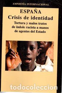 Libros de segunda mano: Espa&ntilde;a. Crisis de Identidad. Amnistia Internacional.