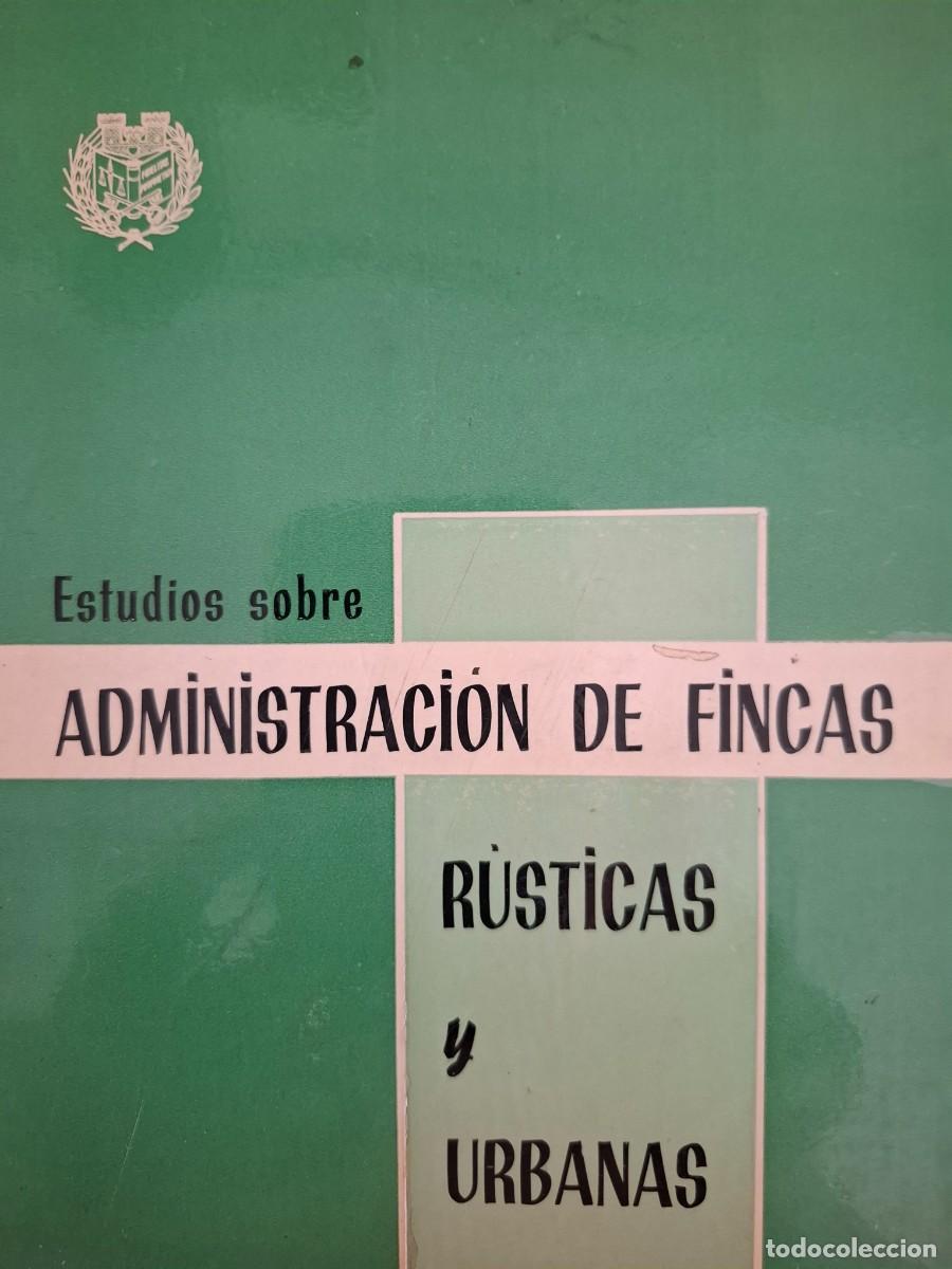 Libros de segunda mano: estudios sobre administraci&oacute;n de fincas r&uacute;sticas y urbanas vv aa