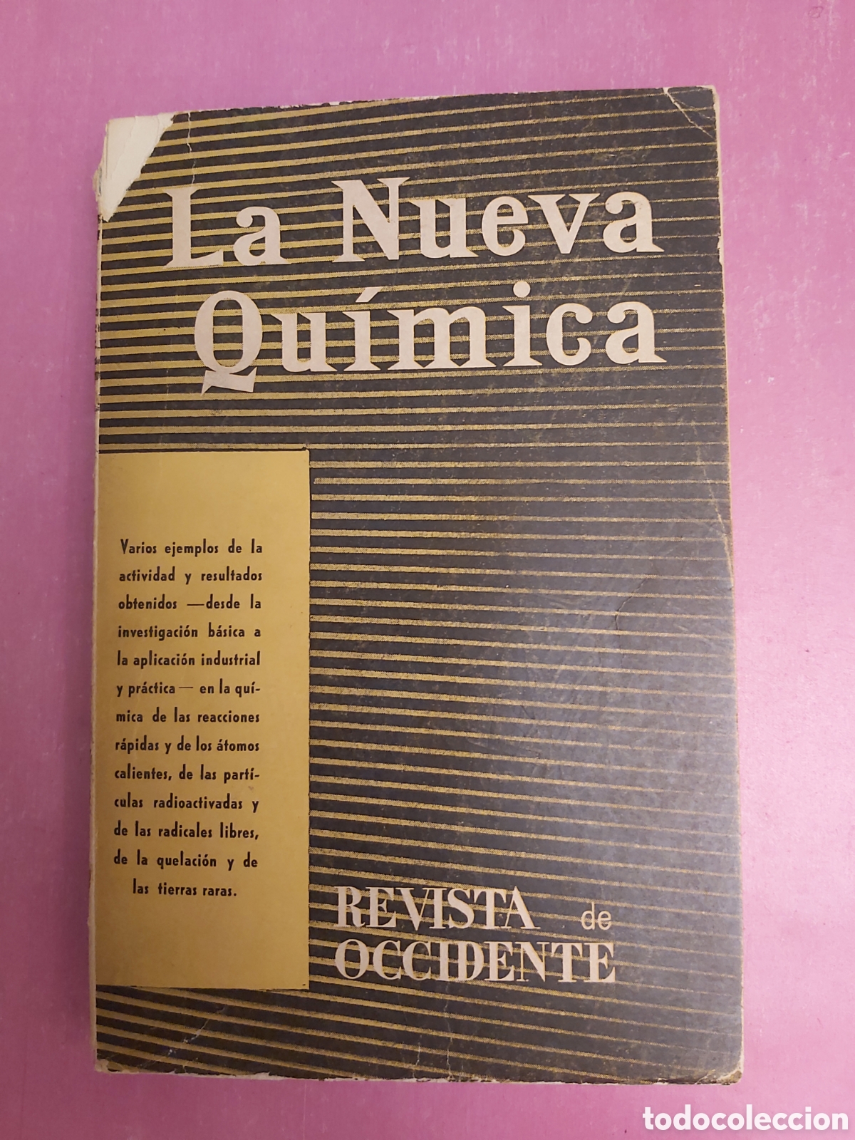 Libros de segunda mano: LA NUEVA QU&Iacute;MICA REVISTA DE OCCIDENTE 1959