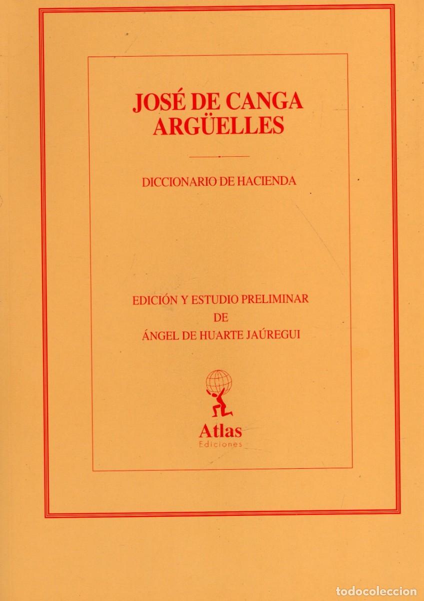 Libros de segunda mano: DICCIONARIO DE HACIENDA. DE CANGA ARG&Uuml;ELLES, JOSE. DE-068