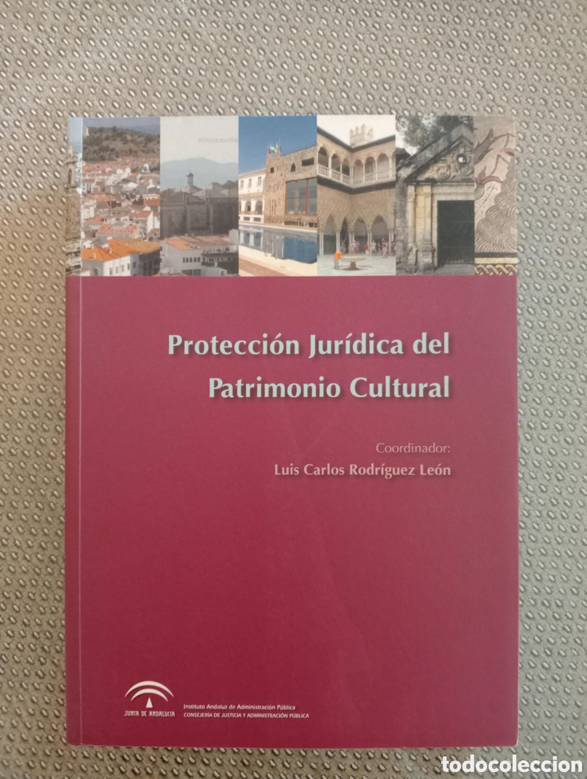 Libros de segunda mano: Protecci&oacute;n jur&iacute;dica del Patrimonio Cultural / RODR&Iacute;GUEZ LE&Oacute;N, Luis Carlos