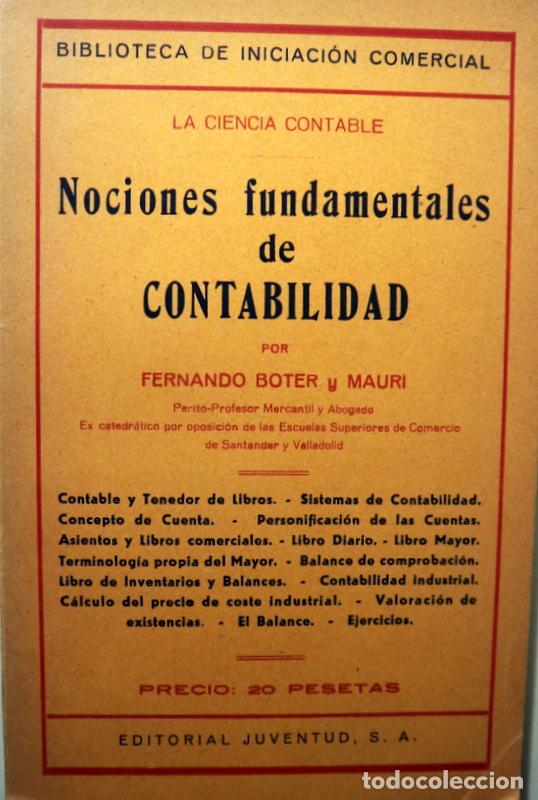 Livros em segunda m&atilde;o: BOTER Y MAURI, Fernando - NOCIONES FUNDAMENTALES DE CONTABILIDAD - Madrid-Barcelona 1941
