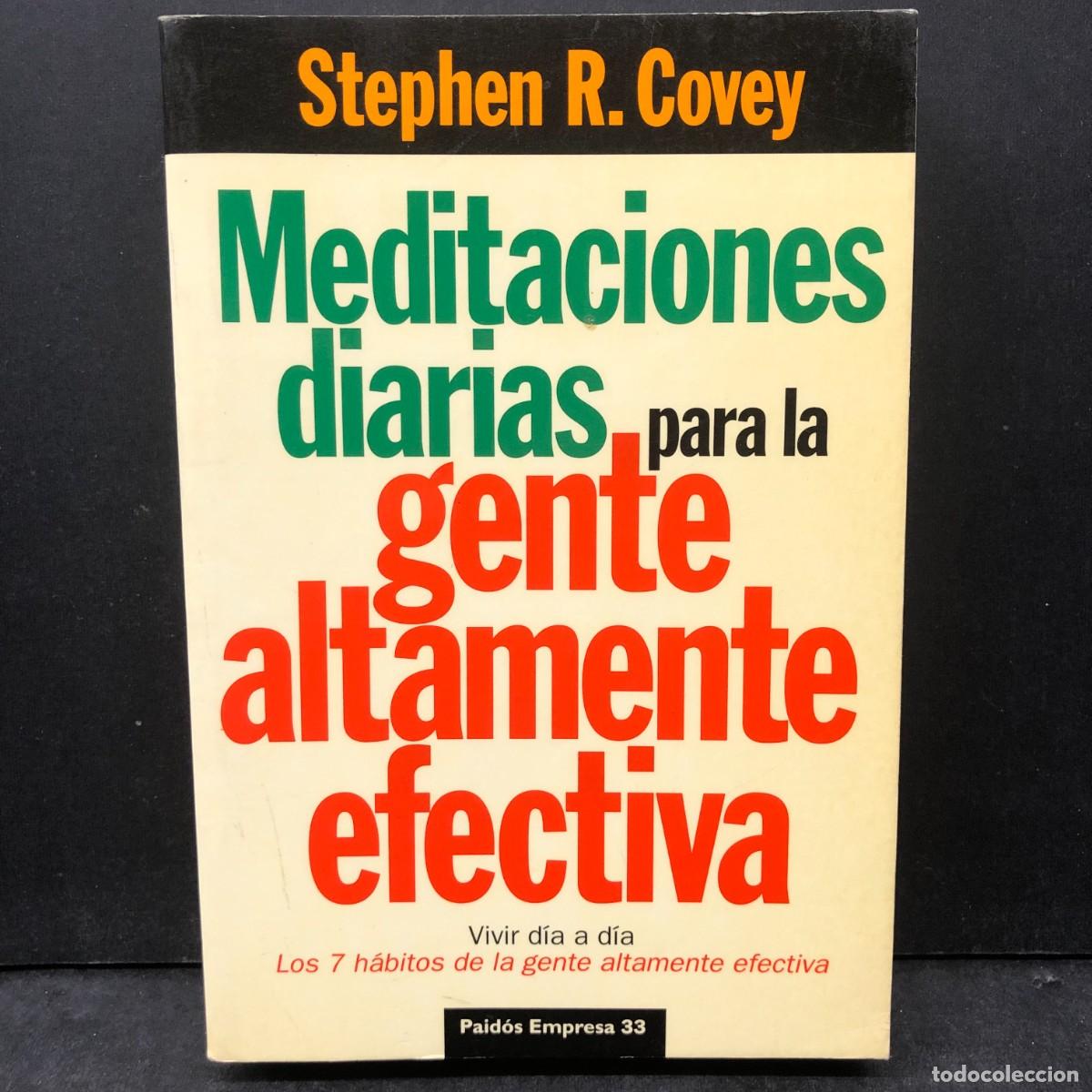 Libros de segunda mano: MEDITACIONES DIARIAS PARA LA GENTE ALTAMENTE EFECTIVA - STEPHEN R. COVEY - PAID&Oacute;S EMPRESA 33 / 1615