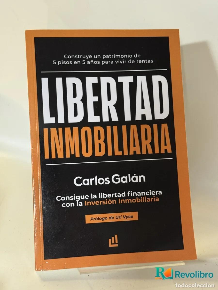 Libros de segunda mano: Libertad Inmobiliaria - Carlos Gal&aacute;n