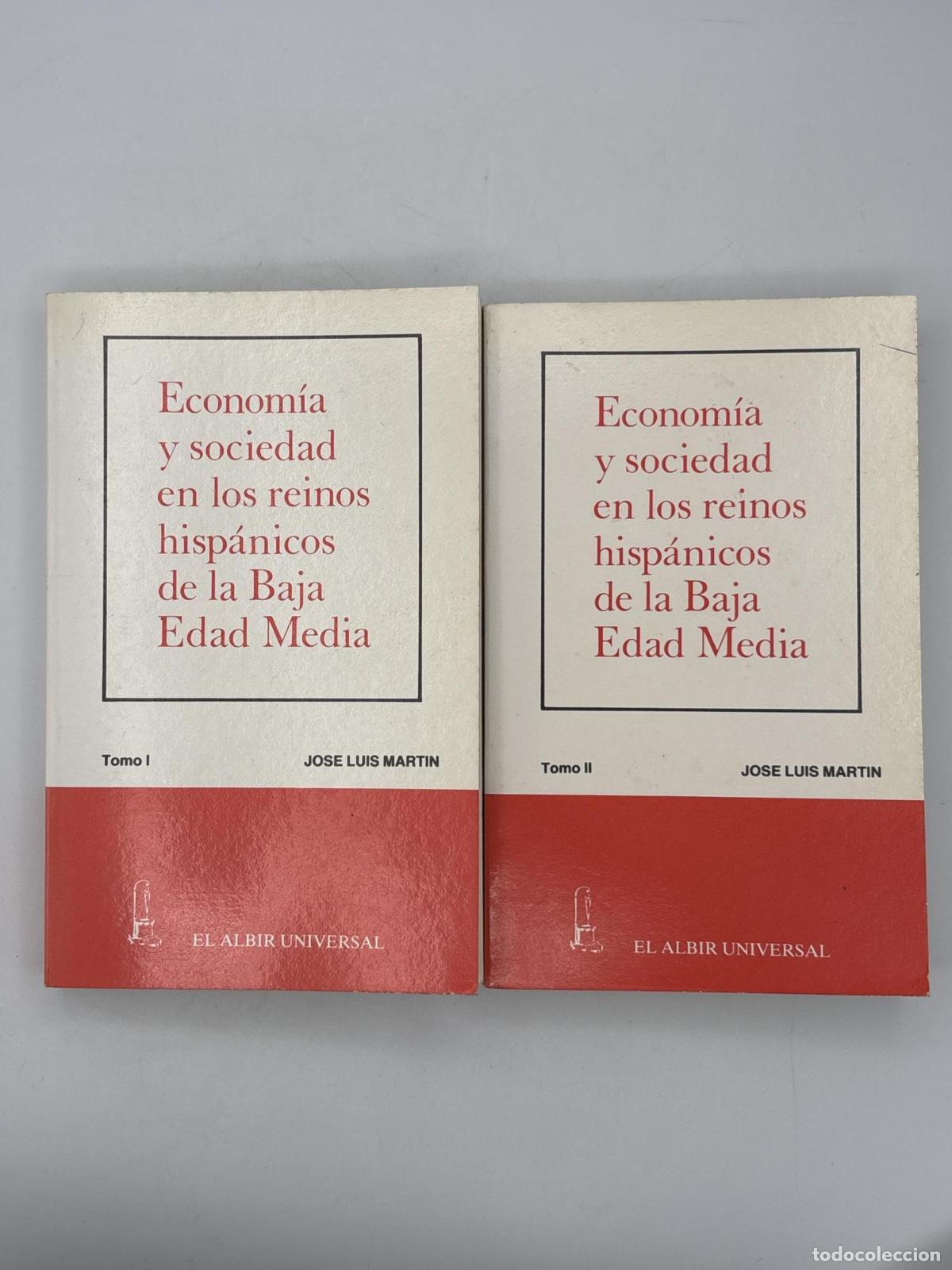 Libros de segunda mano: Econom&iacute;a y sociedad en los reinos hisp&aacute;nicos en la Baja Edad Media Dos tomos - Jos&eacute; Luis Mart&iacute;n
