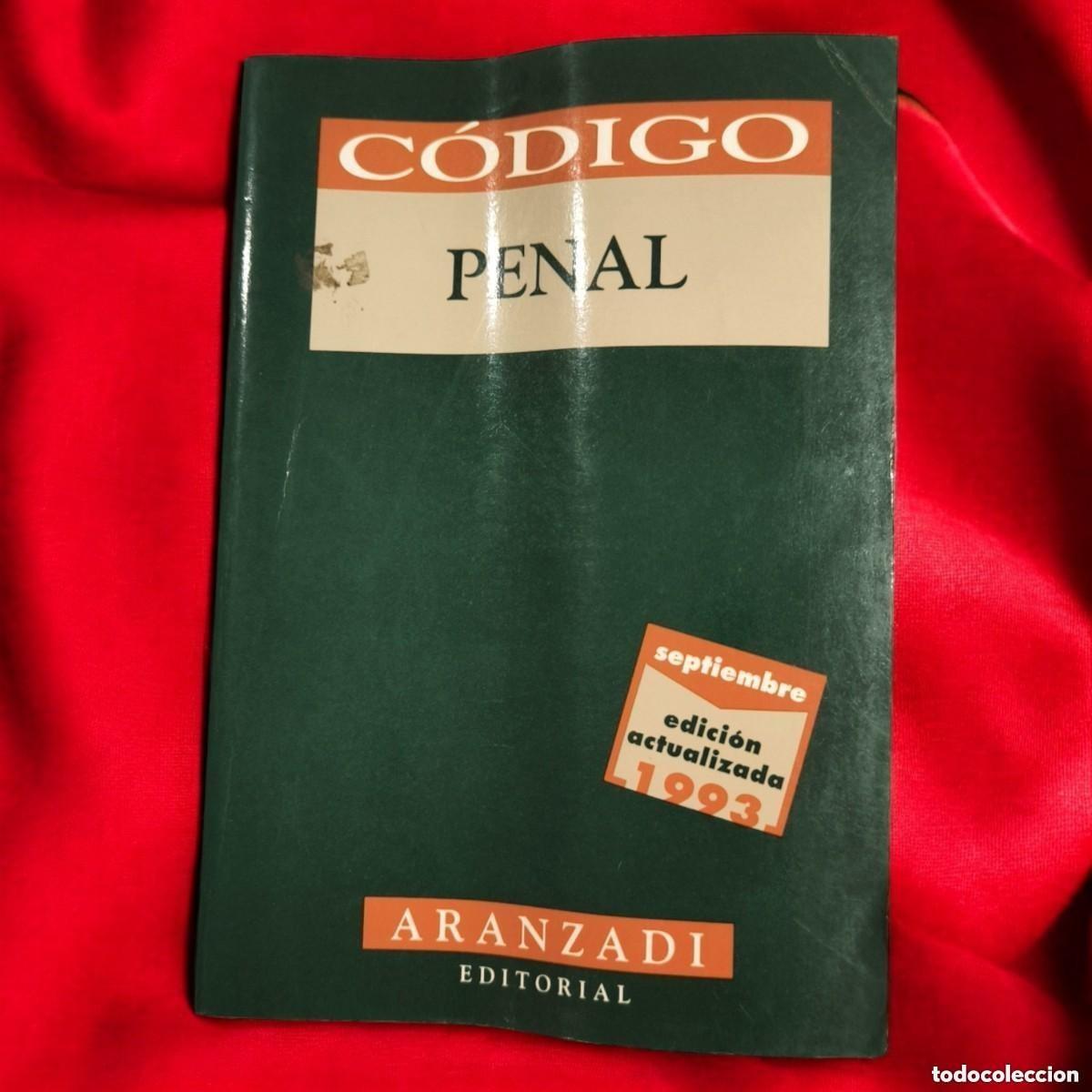 Gebrauchte B&uuml;cher: ⚖️ C&Oacute;DIGO PENAL &mdash; Edici&oacute;n Actualizada Septiembre 1993 &middot; Editorial Aranzadi