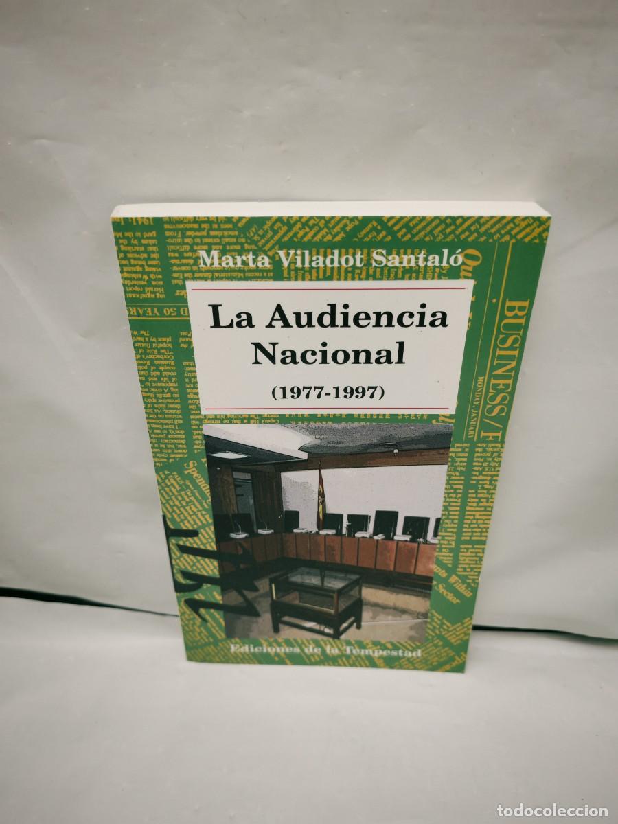 Gebrauchte B&uuml;cher: Marta Viladot Santal&oacute;: LA AUDIENCIA NACIONAL, 1977-1997 (Firma autora, primera edici&oacute;n)