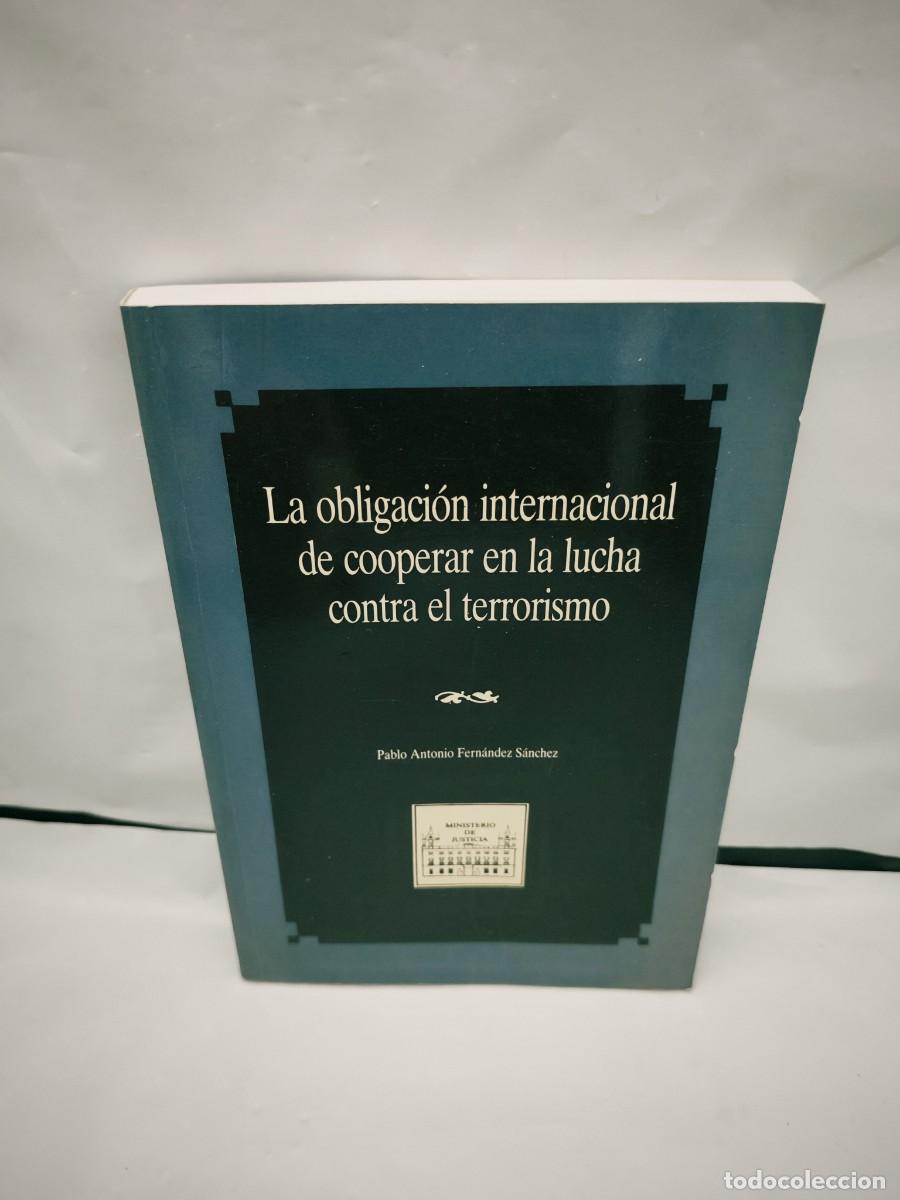 Gebrauchte B&uuml;cher: La obligaci&oacute;n internacional de cooperar en la lucha contra el terrorismo