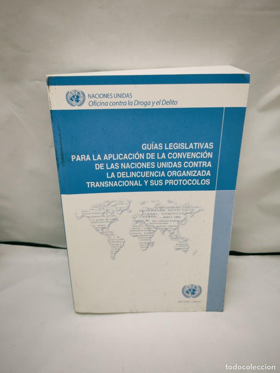 Gebrauchte B&uuml;cher: Gu&iacute;as Legislativas para la Aplicaci&oacute;n de la Convenci&oacute;n de la ONU contra la Delincuencia organizada