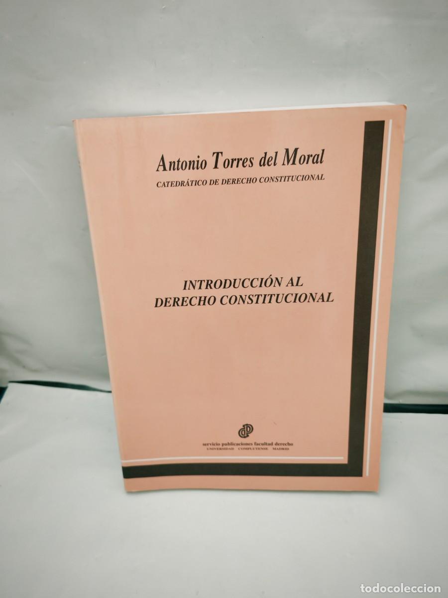 Gebrauchte B&uuml;cher: Antonio Torres del Moral: Introducci&oacute;n al Derecho Constitucional