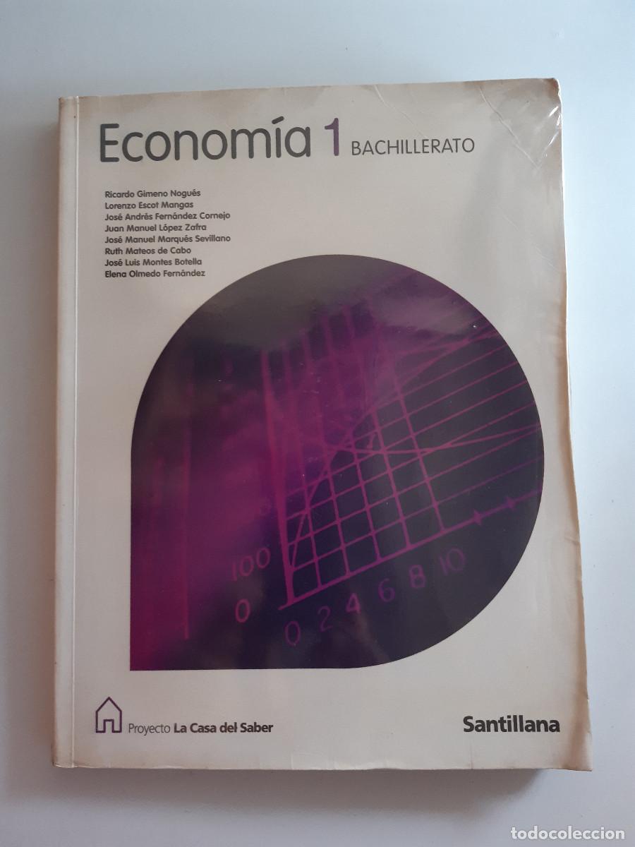 Libros de segunda mano: ECONOMIA 1 BACHILLERATO SANTILLANA LA CASA DEL SABER Ricardo Gimeno Nogues 2008 TM