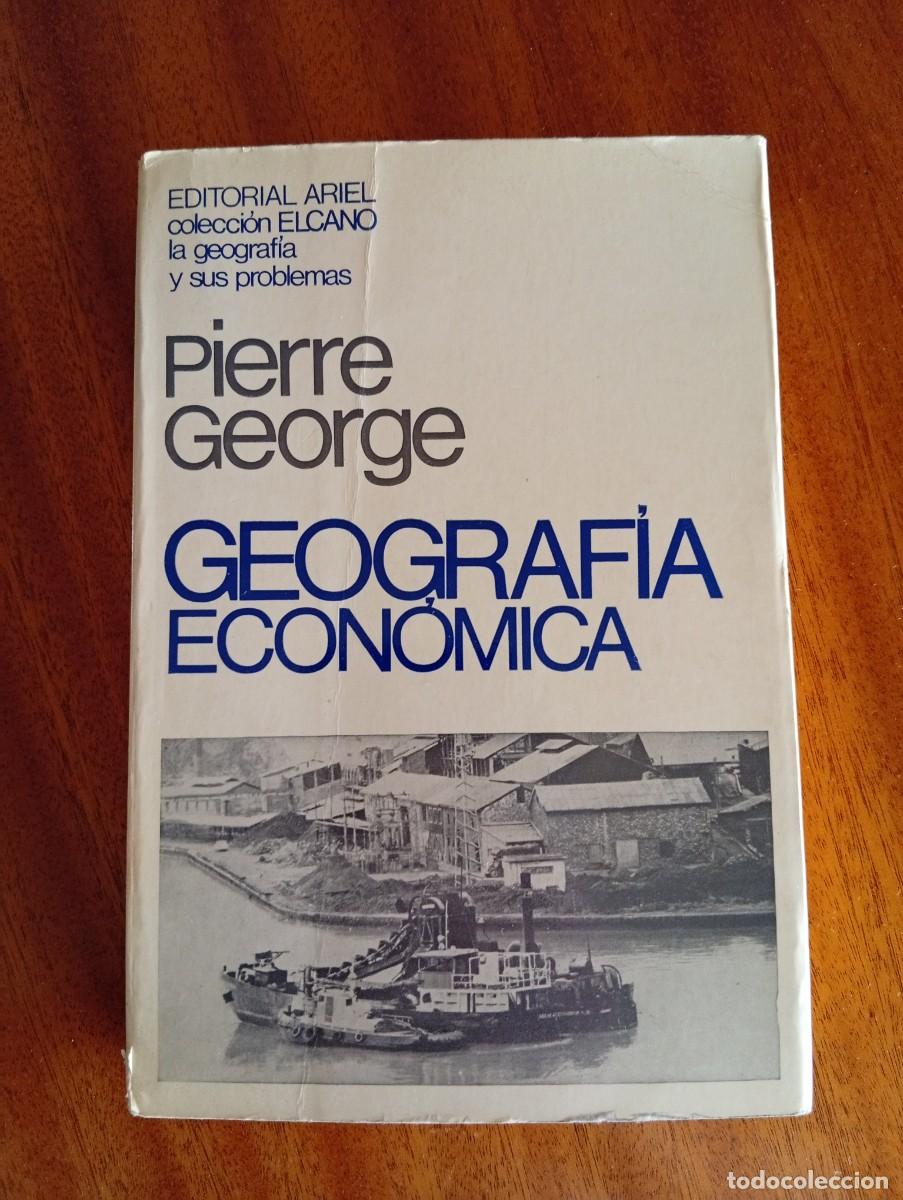 Livres d'occasion: Geograf&iacute;a econ&oacute;mica. Pierre George. 5&ordf; edici&oacute;n 1970