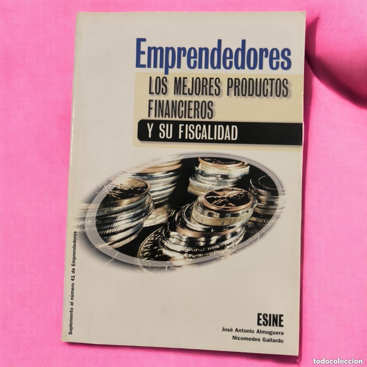 Second hand books: Los Mejores Productos Financieros Y Su Fiscalidad &ndash; Jos&eacute; A. Almoguera Nicomedes Gallardo