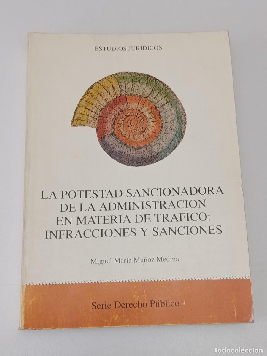Second hand books: LA POTESTAD SANCIONADORA DE LA ADMINISTRACION EN MATERIA DE TRAFICO