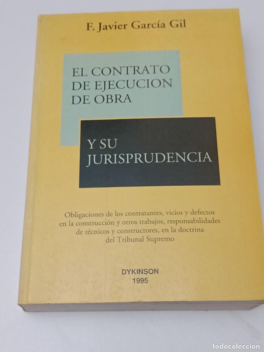Libri di seconda mano: EL CONTRATO DE EJECUCION DE OBRAS Y SU JURISPRUDENCIA