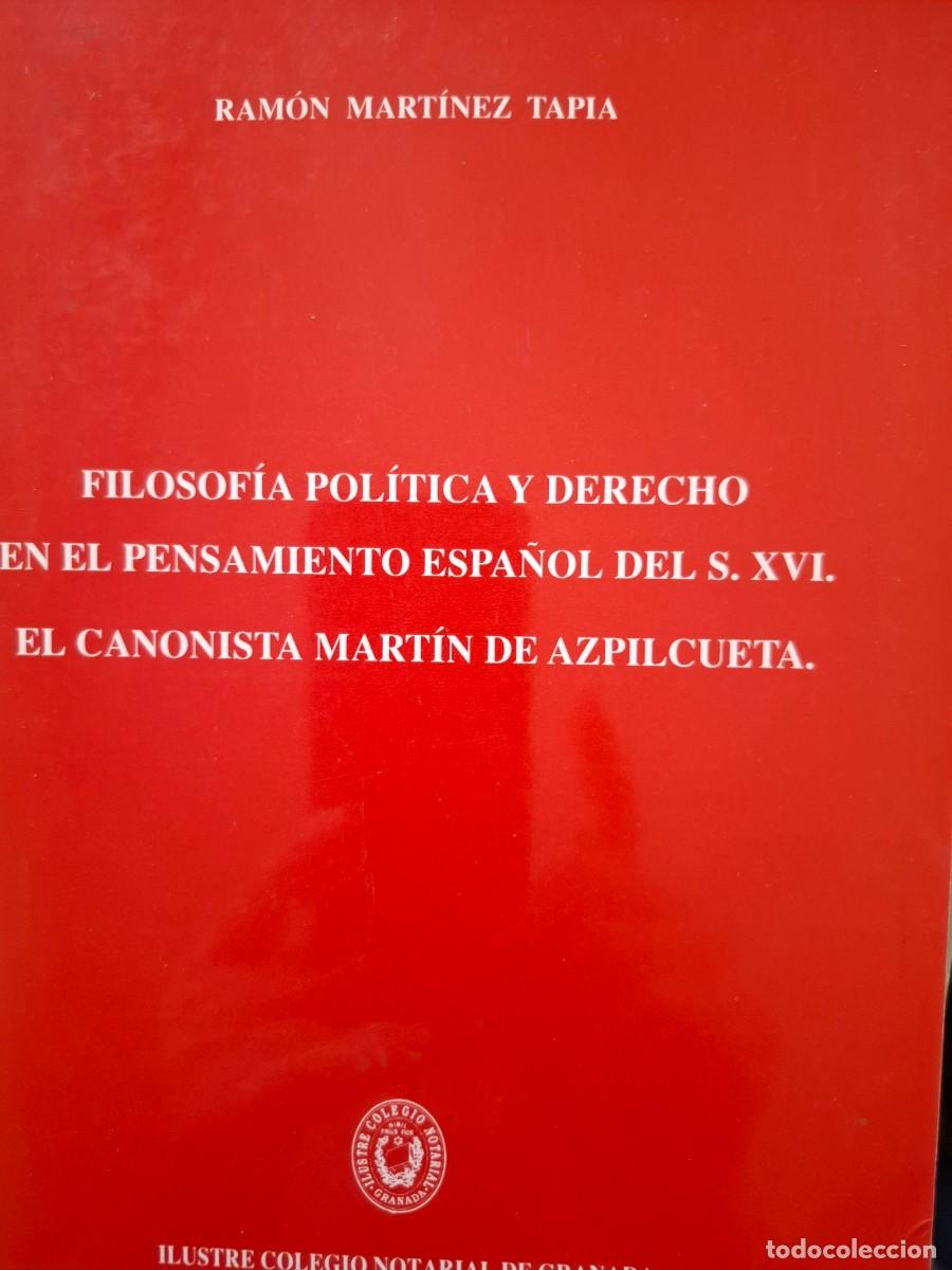 Libros de segunda mano: filosof&iacute;a pol&iacute;tica y derecho en el pensamiento espa&ntilde;ol del s XVI el canonista Mart&iacute;n de Azpilcueta