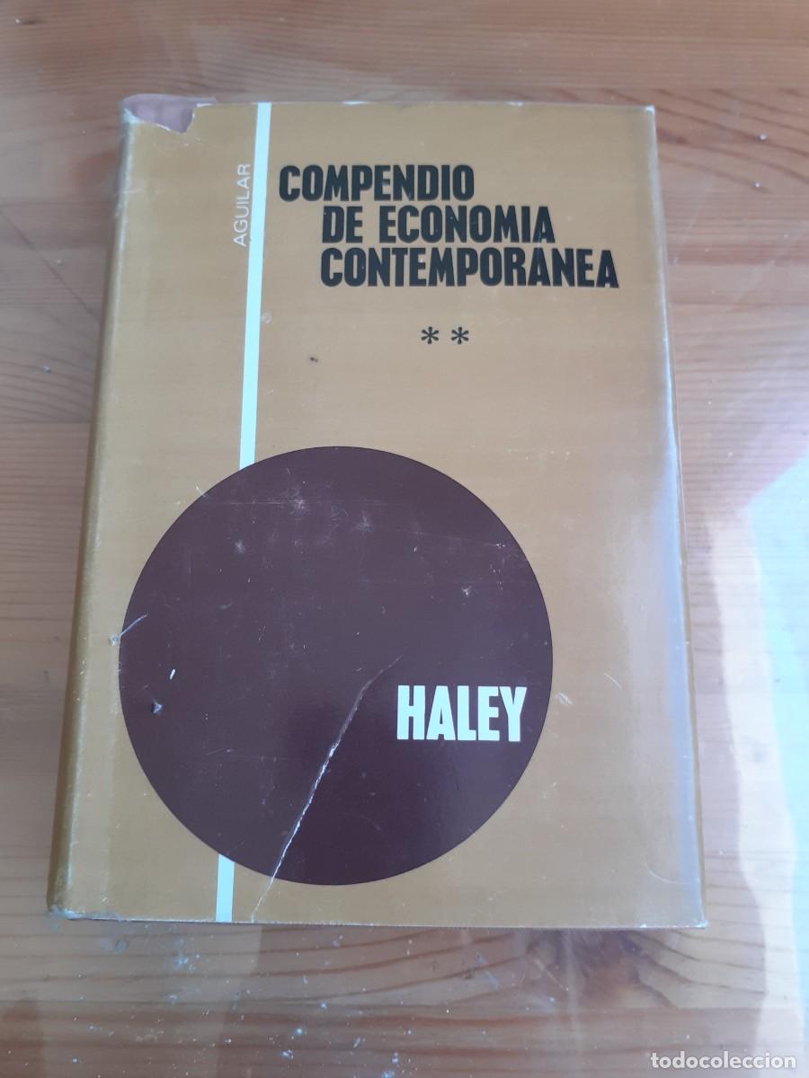 Gebrauchte B&uuml;cher: Compendio de econom&iacute;a contempor&aacute;nea II. Bernard F. Haley.