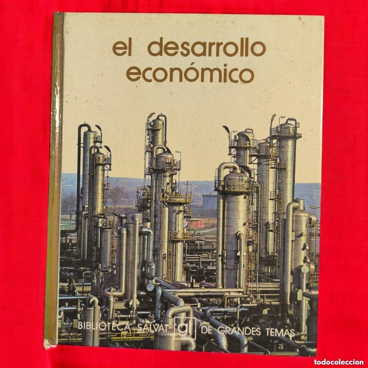 Libri di seconda mano: El desarrollo econ&oacute;mico &ndash; Biblioteca Salvat de Grandes Temas (1974)