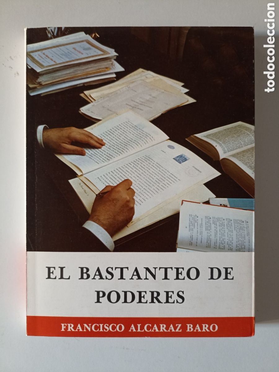 Libros de segunda mano: DEDICADO POR AUTOR Francisco Alcaraz Baro - El bastanteo de poderes (Alicante, 1980)