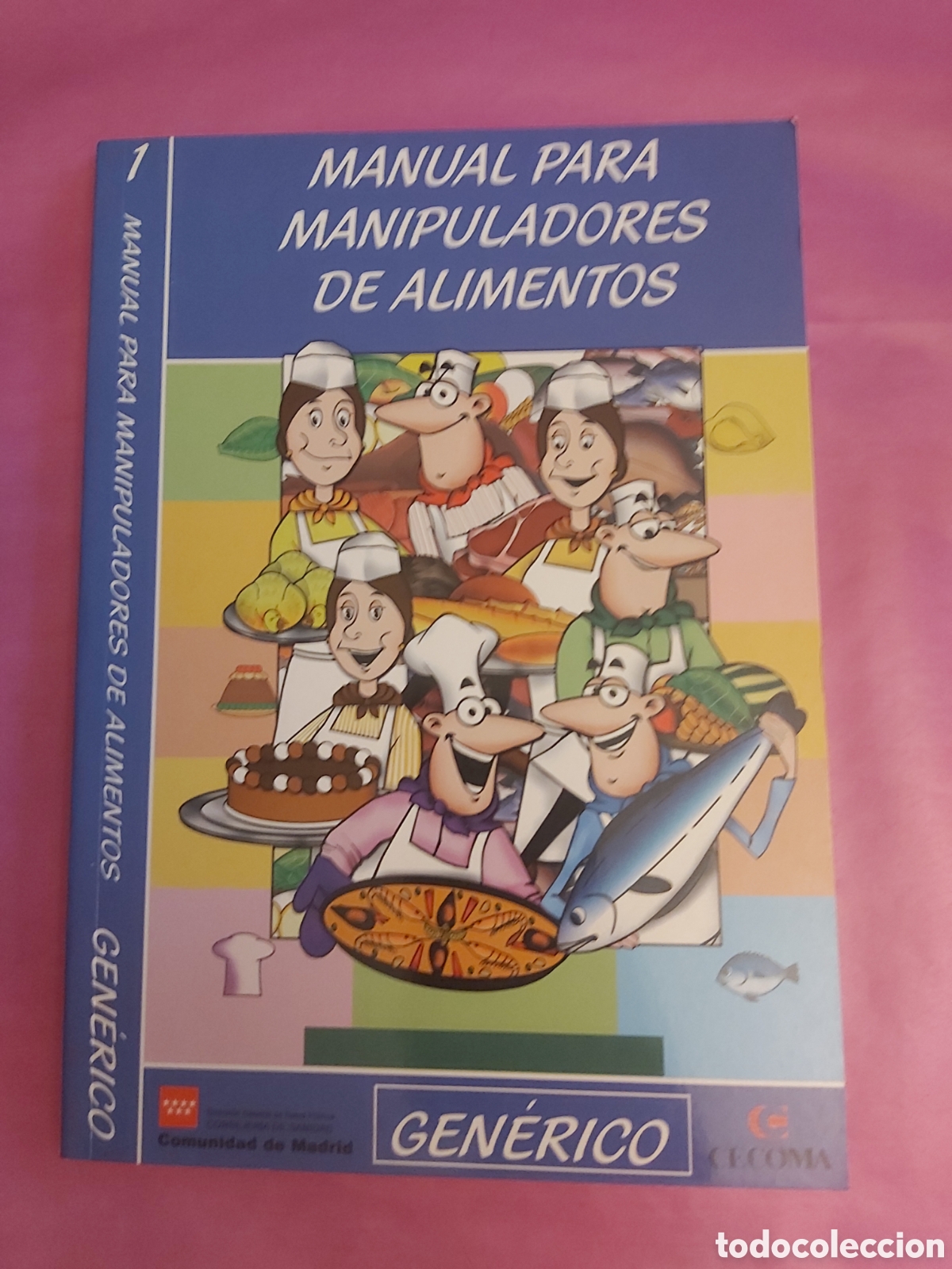 Libros de segunda mano: MANUAL PARA MANIPULADORES DE ALIMENTOS 1 GENERICO CCAA CECOMA 2003