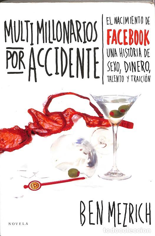 Libros de segunda mano: Multimillonarios por Accidente: El Nacimiento de Facebook - Ben Mezrich - Alienta Editorial - Novela