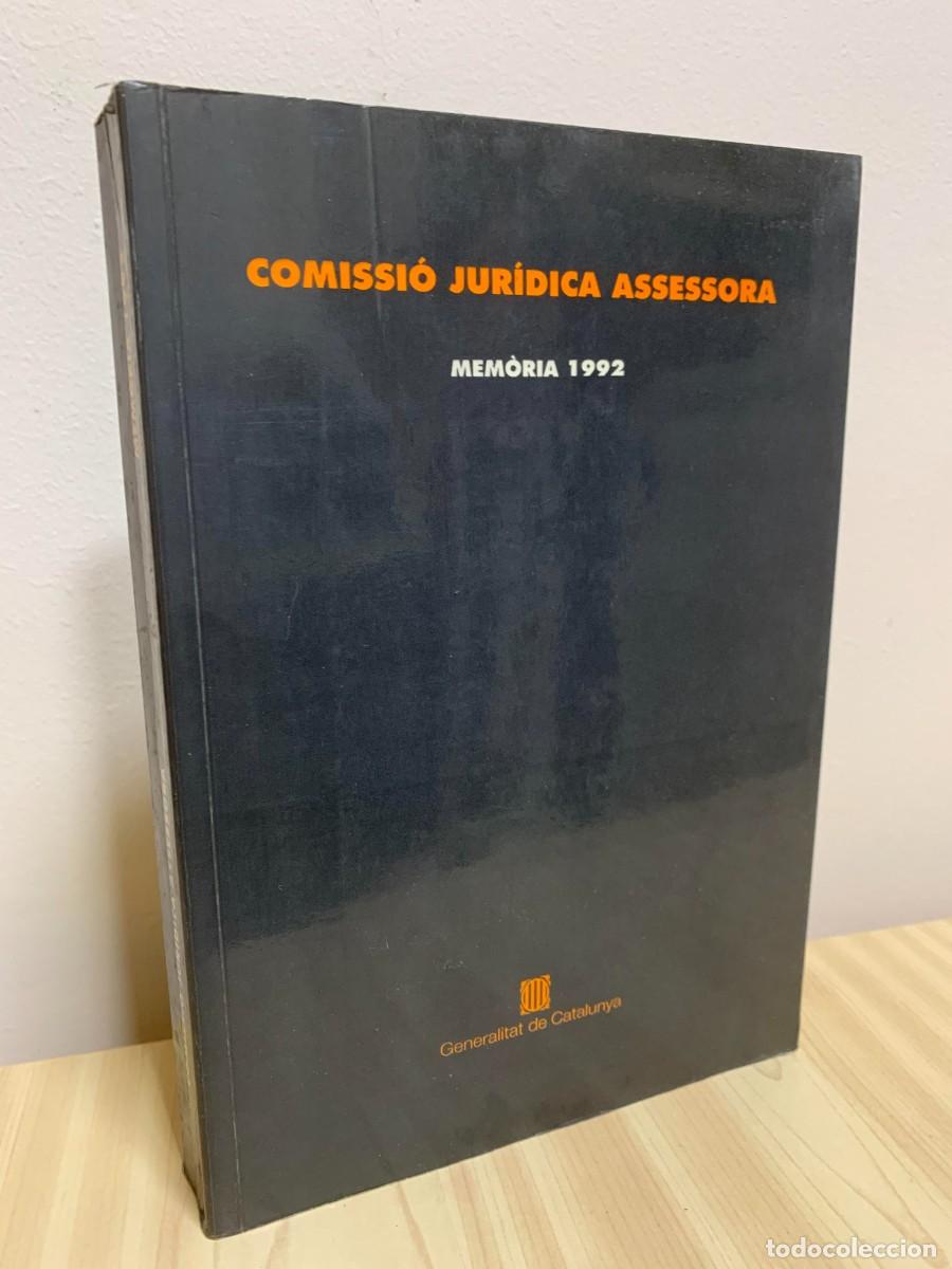 Libros de segunda mano: Comissi&oacute; Jur&iacute;dica Assessora Mem&ograve;ria 1992 Generalitat de Catalunya
